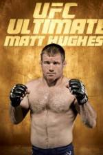 Watch UFC Ultimate Matt Hughes Zmovies