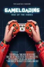 Watch Gameloading: Rise of the Indies Zmovies