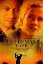 Watch A Gentleman's Game Zmovies