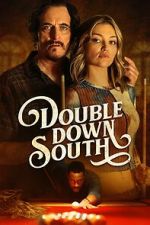 Watch Double Down South Zmovies
