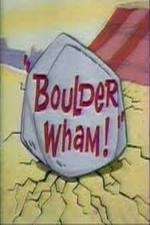 Watch Boulder Wham! Zmovies