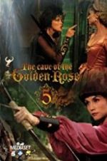 Watch The Cave of the Golden Rose 5 Zmovies