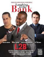 Watch Laughing to the Bank Zmovies