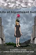 Watch Life of Significant Soil Zmovies