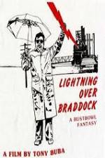 Watch Lightning Over Braddock A Rustbowl Fantasy Zmovies