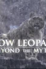 Watch Snow Leopard- Beyond the Myth Zmovies
