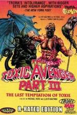 Watch The Toxic Avenger Part III: The Last Temptation of Toxie Zmovies