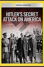 Watch Hitler's Secret Attack on America Zmovies