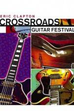 Watch Crossroads Guitar Festival Zmovies