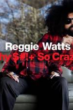 Watch Reggie Watts Why $# So Crazy Zmovies