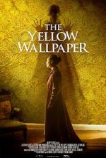 Watch The Yellow Wallpaper Zmovies