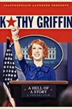 Watch Kathy Griffin: A Hell of a Story Zmovies