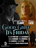 Watch Good Grief It\'s Friday Zmovies