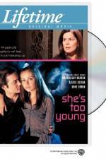 Watch She's Too Young Zmovies