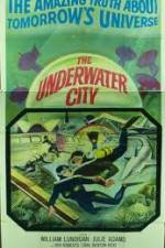 Watch The Underwater City Zmovies
