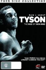 Watch Tyson: Raw and Uncut - The Rise of Iron Mike Zmovies