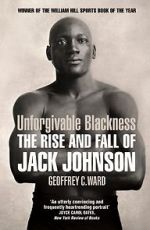 Watch Unforgivable Blackness: The Rise and Fall of Jack Johnson Zmovies