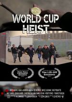 Watch World Cup Heist Zmovies