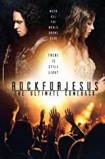 Watch Rock For Jesus: The Ultimate Comeback Zmovies