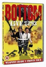 Watch Bottom Live 2003: Weapons Grade Y-Fronts Tour Zmovies
