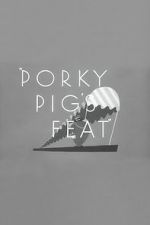 Watch Porky Pig\'s Feat Zmovies