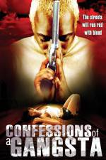 Watch Confessions of a Gangsta Zmovies