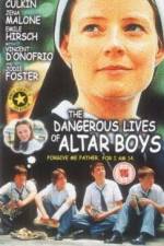 Watch The Dangerous Lives of Altar Boys Zmovies