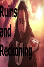 Watch Ruins and Reckoning Zmovies