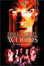 Watch Deep in the Woods Zmovies