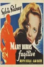 Watch Mary Burns Fugitive Zmovies