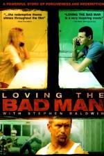 Watch Loving the Bad Man Zmovies