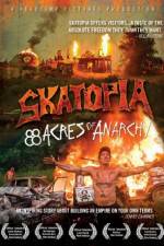 Watch Skatopia: 88 Acres of Anarchy Zmovies