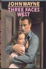 Watch Three Faces West Zmovies