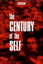 Watch The Century of the Self Zmovies