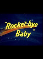 Watch Rocket-bye Baby Zmovies
