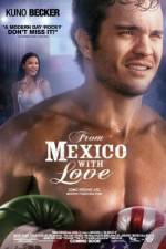 Watch From Mexico with Love Zmovies