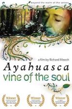 Watch Ayahuasca: Vine of the Soul Zmovies