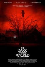 Watch The Dark and the Wicked Zmovies