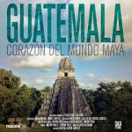 Watch Guatemala: Heart of the Mayan World Zmovies