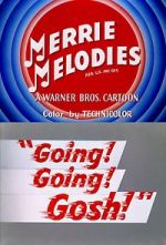 Watch Going! Going! Gosh! (Short 1952) Zmovies