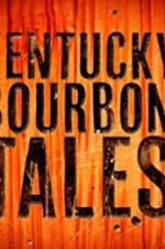 Watch Kentucky Bourbon Tales: Distilling the Family Business Zmovies
