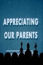 Watch Appreciating Your Parents Zmovies