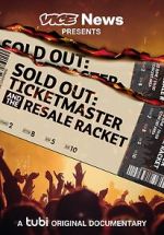 Watch VICE News Presents - Sold Out: Ticketmaster and the Resale Racket Zmovies