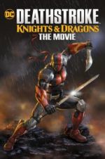 Watch Deathstroke Knights & Dragons: The Movie Zmovies