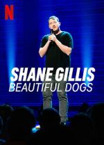 Watch Shane Gillis: Beautiful Dogs (TV Special 2023) Zmovies