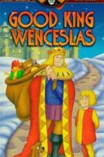 Watch Good King Wenceslas Zmovies