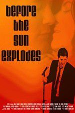 Watch Before the Sun Explodes Zmovies