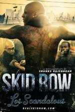 Watch Los Scandalous - Skid Row Zmovies