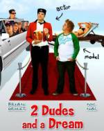Watch 2 Dudes and a Dream Zmovies