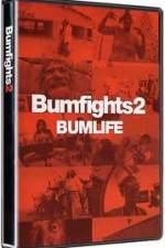 Watch Bumfights 2: Bumlife Zmovies